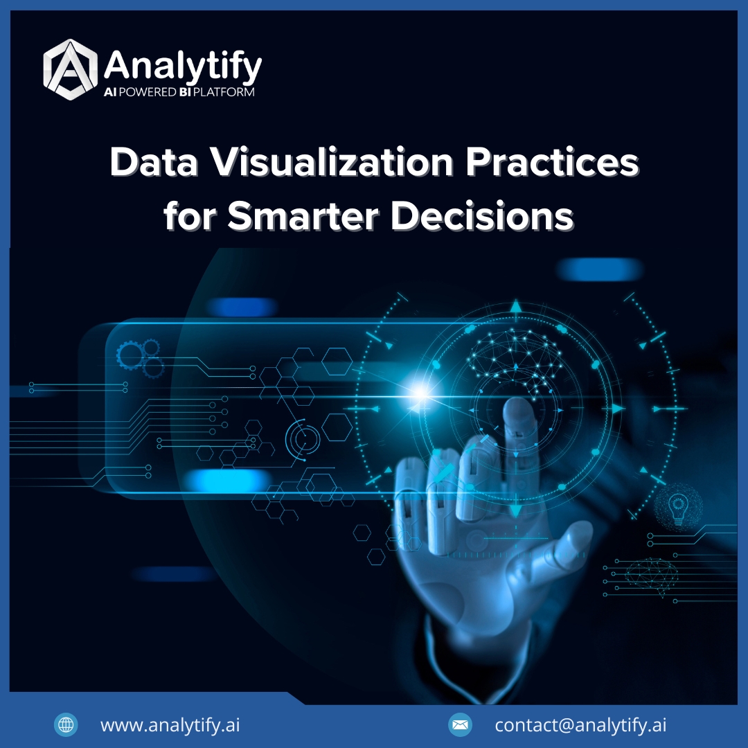 Best Data Visualization Practices for Smarter Decisions Using Analytify